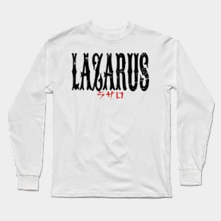 Lazarus Anime Title Black Typography Streetwear Style Edit Long Sleeve T-Shirt